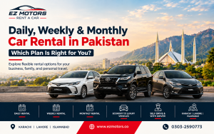 EZ Motors banner promoting daily, weekly, and monthly car rental in Pakistan, featuring Toyota Corolla, Toyota Fortuner, and Toyota Yaris against the Islamabad Faisal Mosque and Margalla Hills backdrop.
